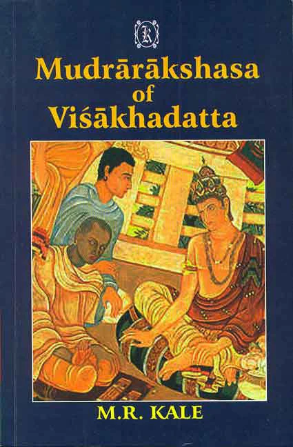 Mudrarakshasa of Visakhadatta