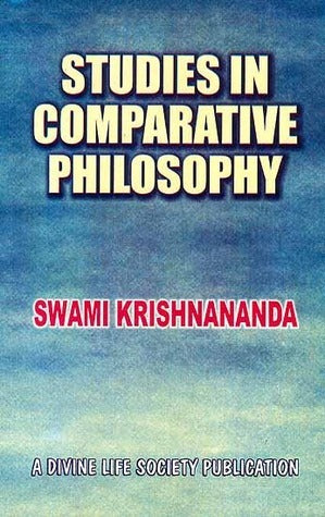 Studies in Comparative Philosophy by Swami Krishnannda