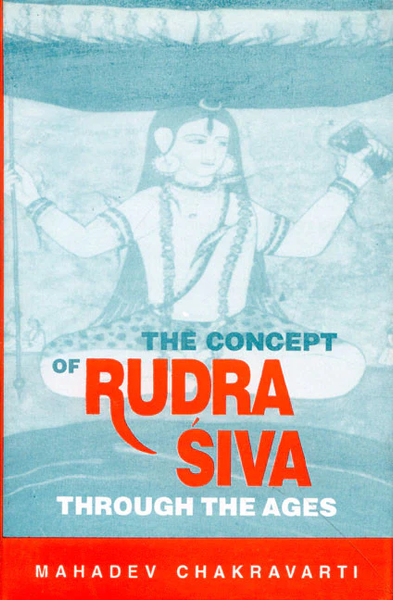 The Concept of Rudra Siva Through the Ages – Motilal Banarsidass