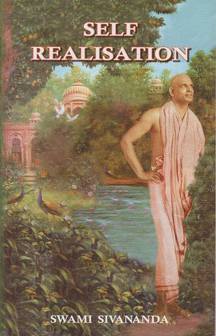 Self Realisation by Swami Sivananda