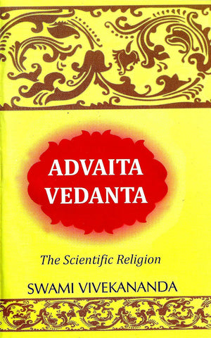 Advaita Vedanta: The Scientific Religion