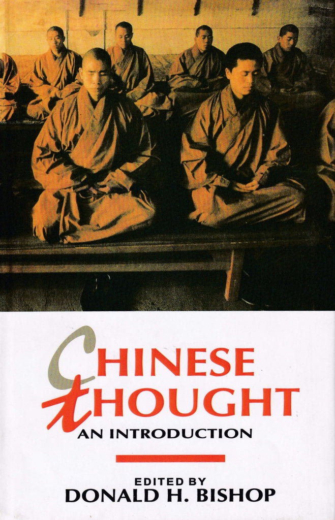 Chinese Thought: An Introduction by Donald H. Bishop