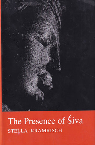 The Presence of Siva by Stella Kramrisch