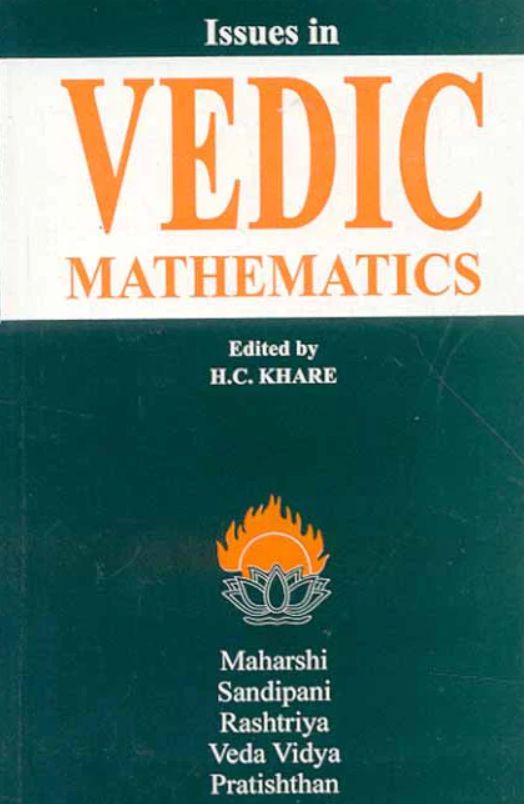 Issues in Vedic Mathematics: Proceedings of the National Workshop on Vedic Mathematics