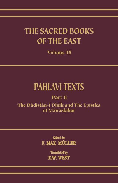 Pahlavi Texts (Set in 5 Vols.)  (SBE Vol. 5, 18, 24, 37 & 47)