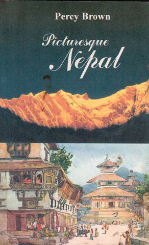 Picturesque Nepal by Percy Brown