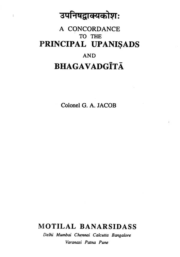 A Concordance to the Principal Upanisads and Bhagavadgita