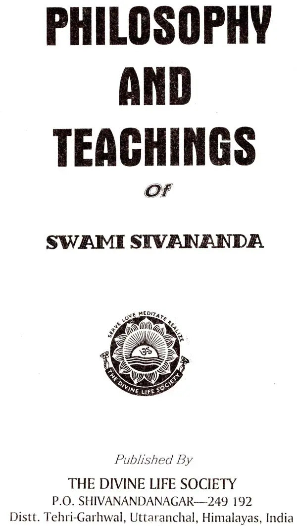 Philosophy and Teachings of Swami Sivananda – A Symposium