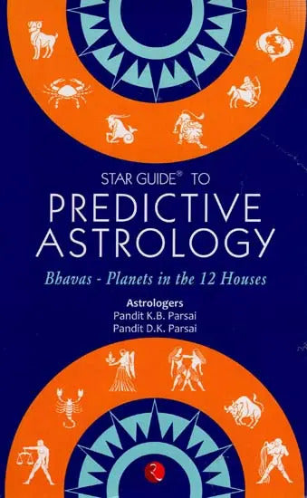 Star Guide to Predictive Astrology by Pandit K. B. Parsai & D.K. Parsai