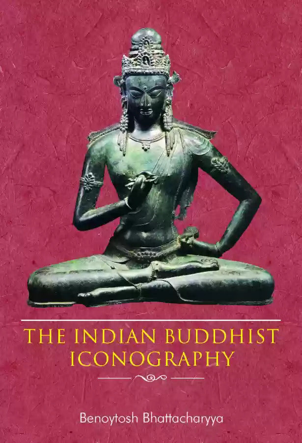 the indian buddhist iconography by benoytosh bhattacharyya