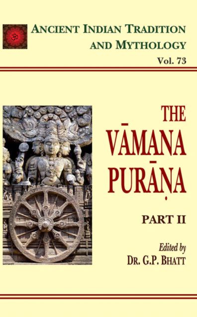 Vamana Purana 2 Parts in Set (AITM Vol. 72 & 73): Ancient Indian Tradition And Mythology