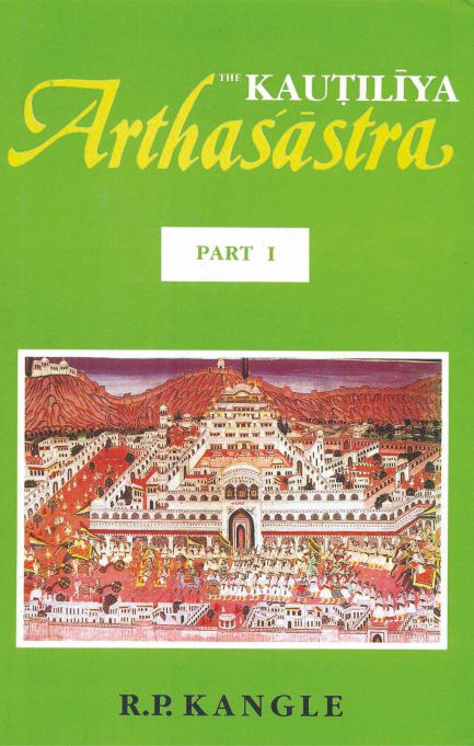 The Kautiliya Arthasastra: Set in 3 Parts (Part 1 in Sanskrit and Part 2, 3 in English)