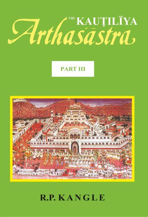 The Kautiliya Arthasastra: Set in 3 Parts (Part 1 in Sanskrit and Part 2, 3 in English)