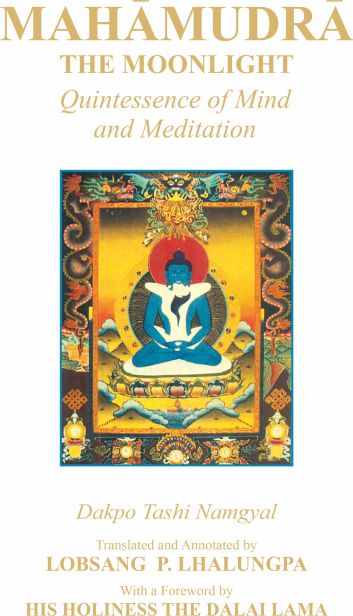 Mahamudra: The Moonlight by Dakpo Tashi Namgyal, Lobsang P. Lhalungpa